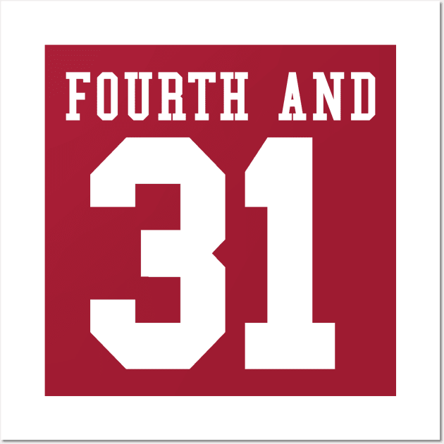 FOURTH AND 31 JERSEY Wall Art by thedeuce